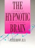 The Hypnotic Brain Hypnotherapy and Social Communication cover