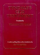 Tyndale's Old Testament Being the Pentateuch of 1530, Joshua to 2 Chronicles of 1537, and Jonah cover
