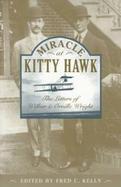 Miracle at Kitty Hawk: The Letters of Wilbur and Orville Wright cover