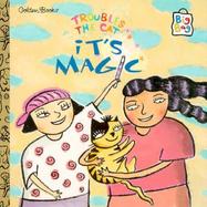 Troubles, the Cat: It's Magic cover