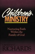 Children's Ministry Nurturing Faith Within the Family of God cover