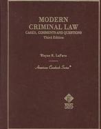Modern Criminal Law Cases, Comments and Questions cover