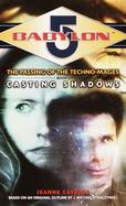 Babylon 5 Casting Shadows The Passing of the Techno-Mages, Book I cover