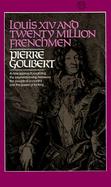 Louis XIV and the Twenty Million Frenchmen cover