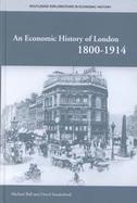 An Economic History of London, 1800-1914 cover