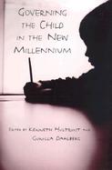 Governing the Child in the New Millennium cover