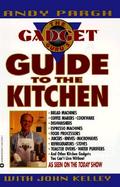 The Gadget Guru's Guide to the Kitchen cover