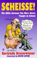 Scheisse! The Real German You Were Never Taught in School cover