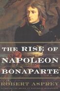 The Rise of Napoleon Bonaparte cover