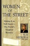 Women of the Street: Making It in the World's Toughest Business cover