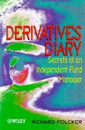 Derivatives Diary Thomas R. Jones, Independent Fund Manager cover