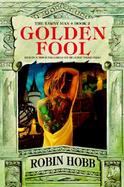 Golden Fool: Book 2 of the Tawny Man cover