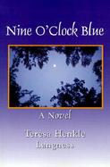 Nine O'Clock Blue cover