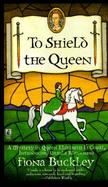 To Shield the Queen cover