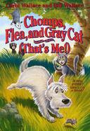 Chomps, Flea, and Gray Cat (That's Me!) cover