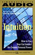 Intuition: How to Use Your Gut Instinct for Greater Power cover