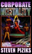 Corporate Mentality: The Galaxy Was Threatened with a Hostile Takeover! cover