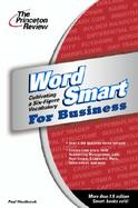 Word Smart for Business Cultivating a Six-Figure Vocabulary cover