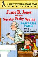 Junie B. Jones and Some Sneaky Peeky Spying cover