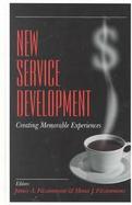 New Service Development Creating Memorable Experiences cover