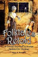Folktales Retold: A Critical Overview of Stories Updated for Children cover