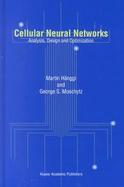 Cellular Neural Networks Analysis, Design, and Optimization cover