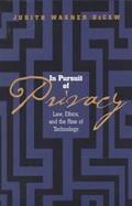 In Pursuit of Privacy Law, Ethics and the Rise of Technology cover