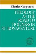 Theology as the Road to Holiness in St. Bonaventure cover