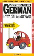 Getting by in German A Quick Beginner's Course for Tourists and Business People cover