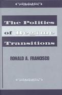The Politics of Regime Transitions cover