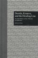 Derrida, Kristeva, and the Dividing Line An Articulation of Two Theories of Difference cover
