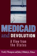 Medicaid and Devolution A View from the States cover