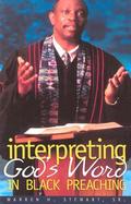 Interpreting God's Word in Black Preaching cover