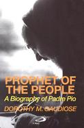 Prophet of the People A Biography of Padre Pio cover