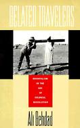 Belated Travelers Orientalism in the Age of Colonial Dissolution cover