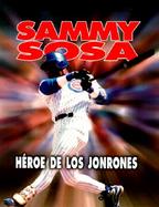 Sammy Sosa Heroe De Los Jonrones cover