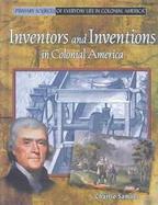 Inventors and Inventions in Colonial America cover
