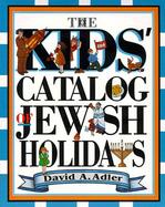 The Kids' Catalog of Jewish Holidays cover