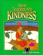 Jesus Teaches Me: Kindness cover