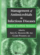 Management of Antimicrobials in Infectious Diseases Impact of Antibiotic Resistance cover