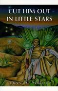 Cut Him Out in Little Stars cover