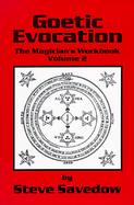 Goetic Evocation The Magician's Workbook (volume2) cover