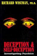 Deception & Self-Deception Investigating Psychics cover