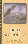 A Rumi Anthology Rumi Poet and Mystic Tales of Mystic Meaning cover