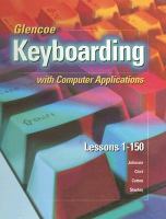 Glencoe Keyboarding With Computer Applications Lessons 1-150 Complete Course cover