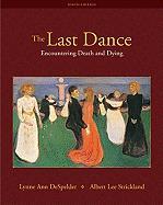 The Last Dance: Encountering Death and Dying cover