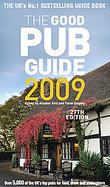 The Good Pub Guide 2009 Over 5000 of the Uk's Top Pubs for Food, Drink and Atmosphere cover