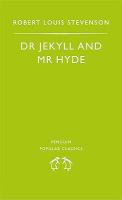 The Strange Case of Dr Jekyll and Mr Hyde (Penguin Popular Classics) cover