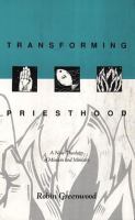 Transforming Priesthood A New Theology of Mission and Ministry cover
