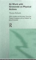 At Work With Grotowski on Physical Actions cover